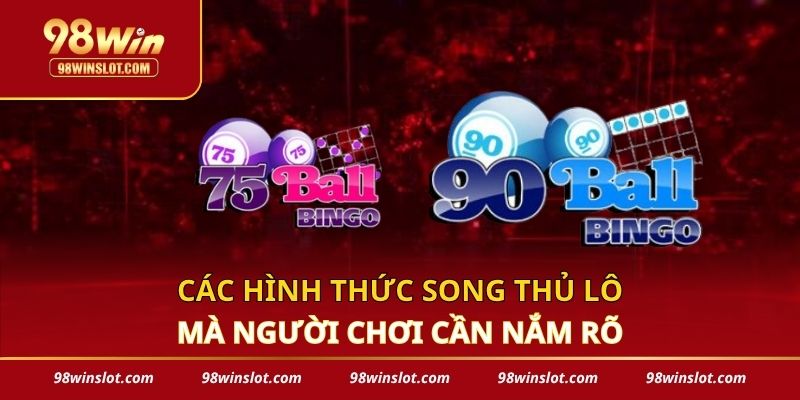 Các hình thức song thủ lô