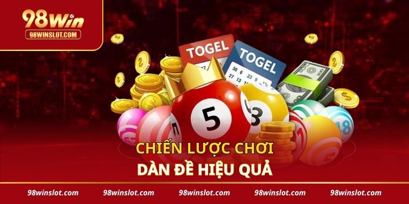 Chiến lược chơi dàn đề hiệu quả
