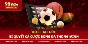 Kèo Phạt Góc - Bí Quyết Cá Cược Bóng Đá Thông Minh