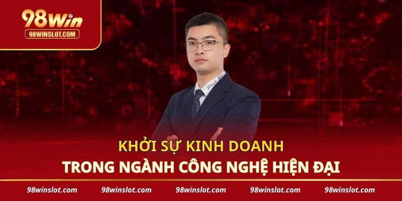 Khởi sự kinh doanh trong ngành công nghệ hiện đại